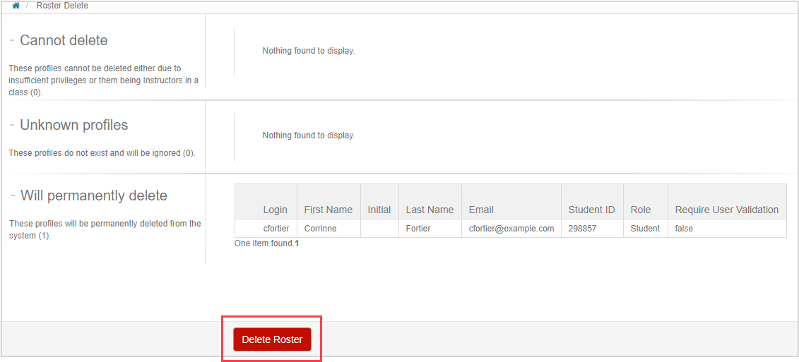 Roster Permanently Delete confirm The Delete Roster button is at bottom of Roster Delete page under the Will permanently delete table.